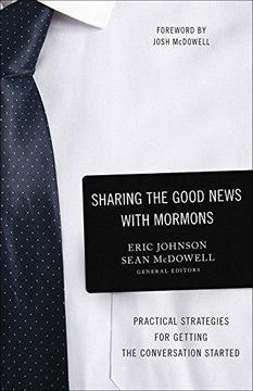portada Sharing the Good News With Mormons: Practical Strategies for Getting the Conversation Started 