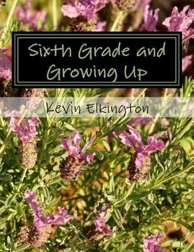 portada Sixth Grade and Growing Up (in English)