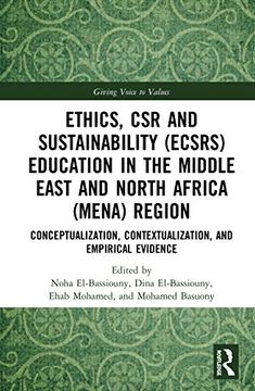 portada Ethics, csr and Sustainability (Ecsrs) Education in the Middle East and North Africa (Mena) Region: Conceptualization, Contextualization, and Empirical Evidence (Giving Voice to Values) (en Inglés)