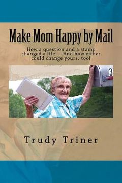 portada Make Mom Happy by Mail [LARGE PRINT]