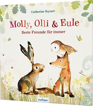 portada Molly, Olli & Eule: Beste Freunde für Immer | Zauberhaftes Geschenk ab 3 Jahren (en Alemán)