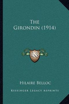 portada the girondin (1914) (en Inglés)
