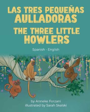 portada The Three Little Howlers (Spanish-English): Las Tres Pequeñas Aulladoras 