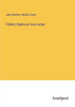 portada Fidelio; Opéra en trois actes (in French)