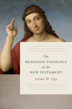 portada The Messianic Theology of the new Testament (en Inglés)