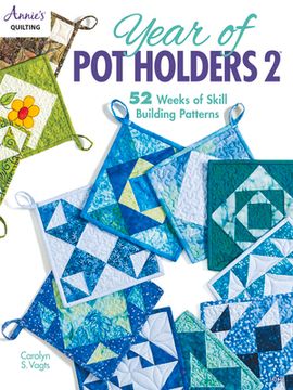 portada Year of pot Holders 2: 52 Weeks of Skill Building Patterns (en Inglés)
