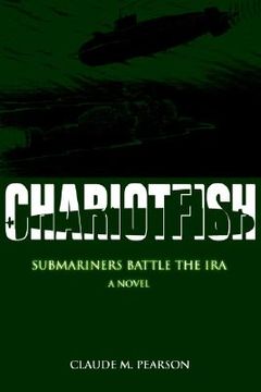 portada chariotfish: submariners battle the ira