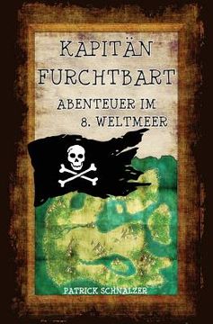 portada Kapitän FurchtBART - Abenteuer im 8. Weltmeer (en Alemán)
