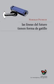 portada Las Lineas del Futuro Tienen Forma de Gatillo (in Spanish)