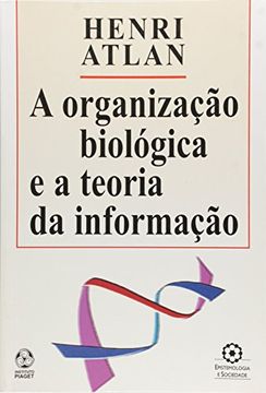 portada A Organização Biologica e a Teoria da Informação 