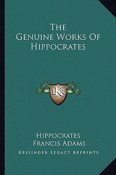 portada the genuine works of hippocrates (en Inglés)