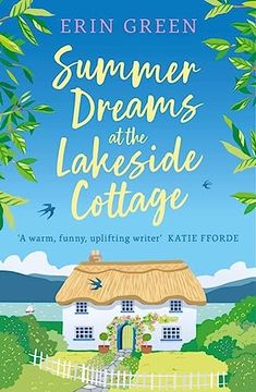 portada Summer Dreams at the Lakeside Cottage: The new Uplifting Read of Fresh Starts and Warm Friendship!
