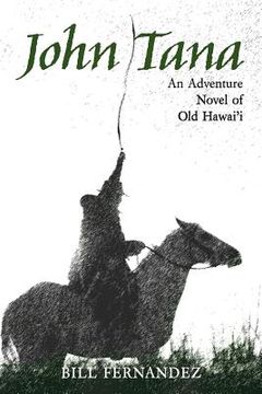portada John Tana: An Adventure Novel of Old Hawaii (in English)