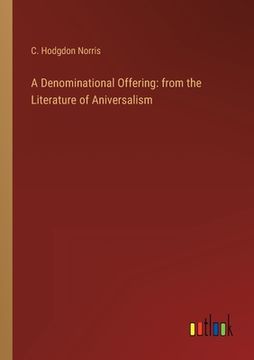 portada A Denominational Offering: from the Literature of Aniversalism (en Inglés)