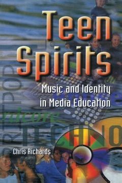 portada Teen Spirits: Music and Identity in Media Education (Media, Education and Culture) (en Inglés)