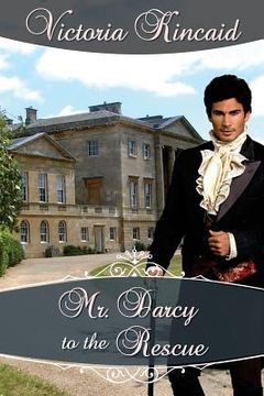 portada Mr. Darcy to the Rescue: A Pride and Prejudice Variation (in English)