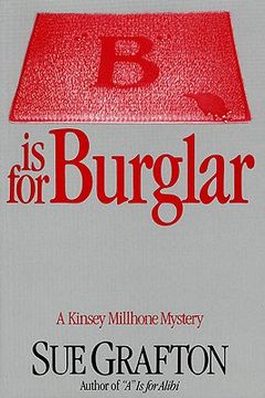 portada B is for Burglar: A Kinsey Millhone Mystery (Kinsey Millhone Alphabet Mysteries) (en Inglés)