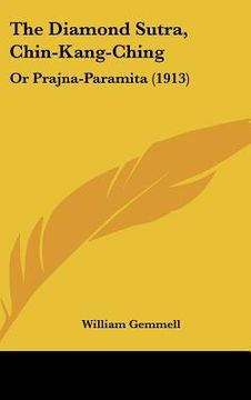 portada the diamond sutra, chin-kang-ching: or prajna-paramita (1913) (in English)