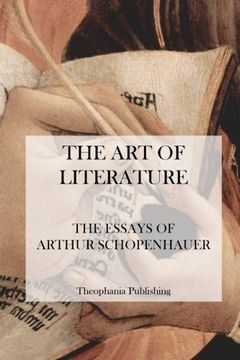 portada The Art of Literature - The Essays of Arthur Schopenhauer