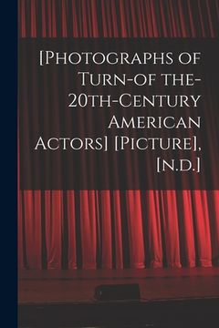 portada [Photographs of Turn-of The-20th-century American Actors] [picture], [n.d.] (en Inglés)