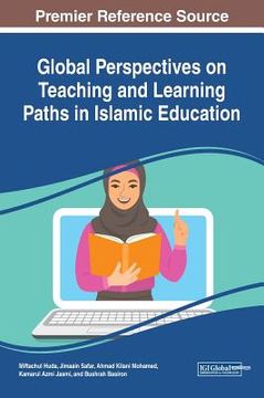 portada Global Perspectives on Teaching and Learning Paths in Islamic Education (en Inglés)