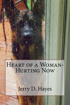 portada Heart of a Woman- Hurting Now (en Inglés)