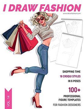 portada Shopping Time: 100+ Professional Figure Templates for Fashion Designers: Fashion Sketchpad With 18 Croqui Styles in 6 Poses (en Inglés)