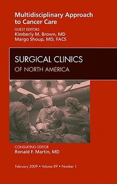 portada Multidisciplinary Approach to Cancer Care, an Issue of Surgical Clinics: Volume 89-1