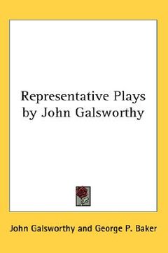 portada representative plays by john galsworthy