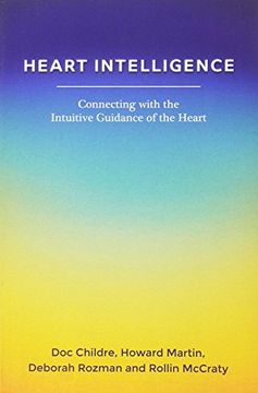 portada Heart Intelligence: Connecting with the Intuitive Guidance of the Heart