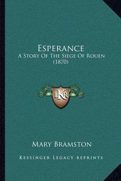 portada esperance: a story of the siege of rouen (1870) (en Inglés)