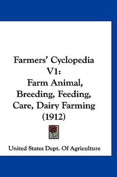 portada farmers' cyclopedia v1: farm animal, breeding, feeding, care, dairy farming (1912)