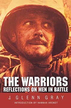 portada The Warriors: Reflections on men in Battle (Revised) (en Inglés)