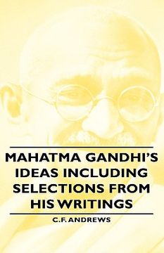 portada mahatma gandhi's ideas including selections from his writings (in English)