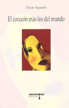 portada El Corazón más feo del Mundo (Helado de Mamey) (in Spanish)