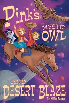 portada pink's mystic owl & desert blaze (en Inglés)