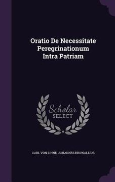 portada Oratio De Necessitate Peregrinationum Intra Patriam (en Inglés)