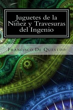 portada Juguetes de la Niñez y Travesuras del Ingenio (Spanish Edition)