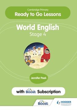 portada Cambridge Primary Ready to Go Lessons for World English 4 with Boost Subscription: Hodder Education Group (en Inglés)