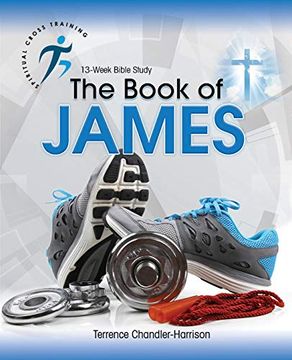 portada Spiritual Cross Training: The Book of James (en Inglés)