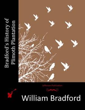 portada Bradford's History of Plimoth Plantation (in English)