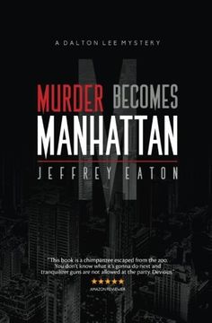 portada Murder Becomes Manhattan: A Dalton Lee Mystery (Volume 1)