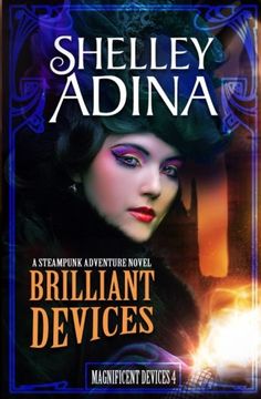 portada Brilliant Devices: A Steampunk Adventure Novel (Magnificent Devices) (Volume 4) 