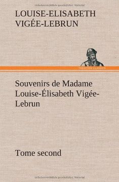 portada Souvenirs de Madame Louise-Élisabeth Vigée-Lebrun, Tome second (French Edition)