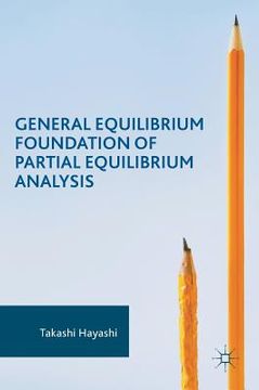 portada General Equilibrium Foundation of Partial Equilibrium Analysis (en Inglés)
