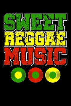 portada Sweet Reggae Music: Gift idea for reggae lovers and jamaican music addicts. 6 x 9 inches - 100 pages (en Inglés)