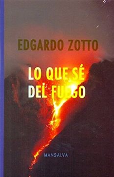 portada Lo que sé del Fuego (in Spanish)