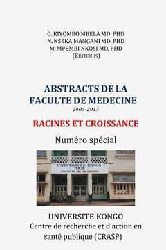 portada Abstracts de la Faculte de Medecine (2003-2013): Racines et Croissance. Numero special (en Francés)