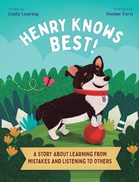 portada Henry Knows Best!: A Story About Learning From Mistakes and Listening to Others (en Inglés)