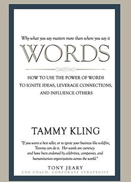portada Words: How To Use the Power of Words to Ignite Ideas, Leverage Connections, and Influence Others